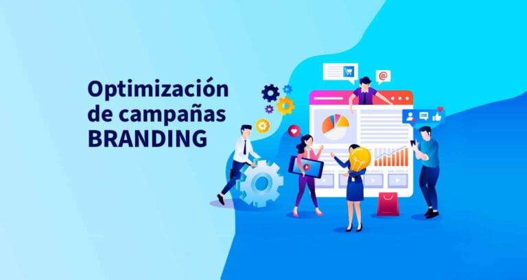 Cómo Optimizar tus campañas de branding