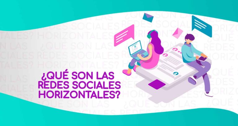 conoce las particularidades de las redes sociales horizontales