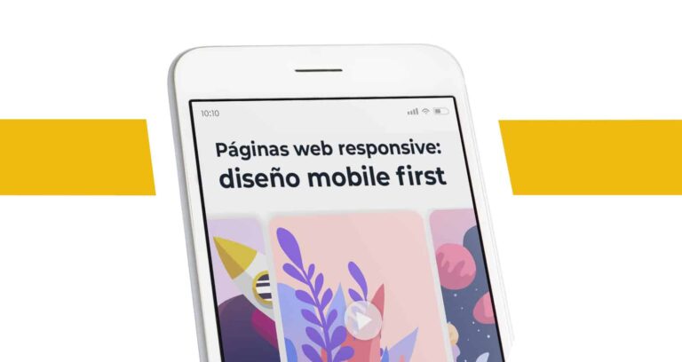 características de las exigencias mobile first en términos de diseño y usabilidad web