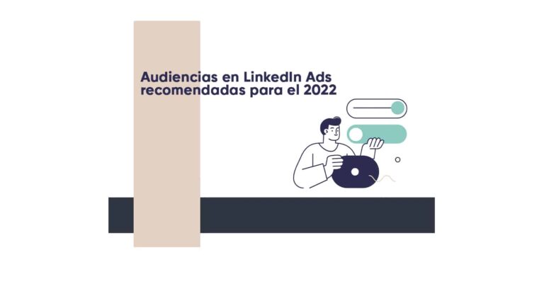 Audiencias en LinkedIn Ads: cómo prepararlas tras la desaparición del formato inmail