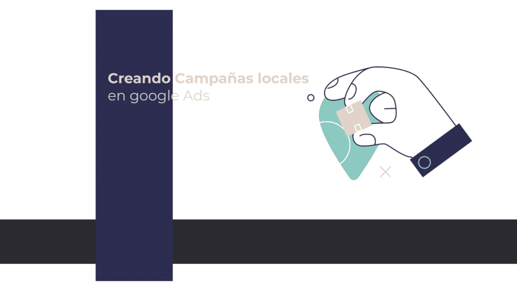 Campañas Locales en Google Ads